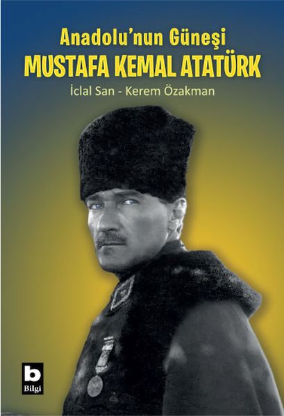 anadolu-nun-gunesi-mustafa-kemal-ataturk