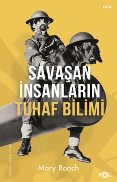 savasan-insanlarin-tuhaf-bilimi