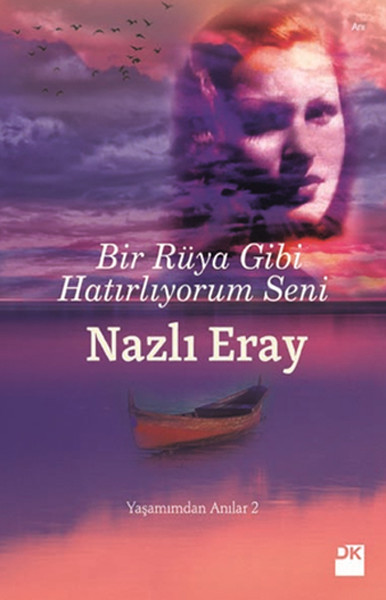 bir-ruya-gibi-hatirliyorum-seni-yasamimdan-anilar-2