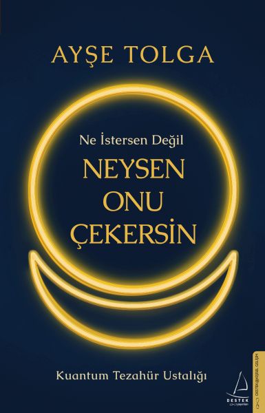 ne-istersen-degil-neysen-onu-cekersin