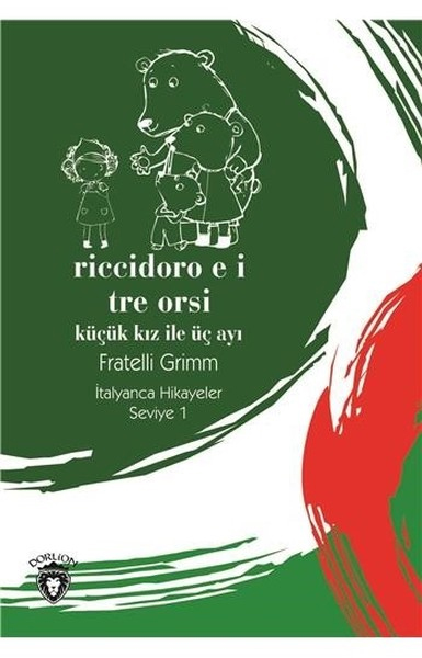 riccidoro-e-i-tre-seviye-1-kucuk-kiz-ile-uc-ayi-italyanca-hikayeler