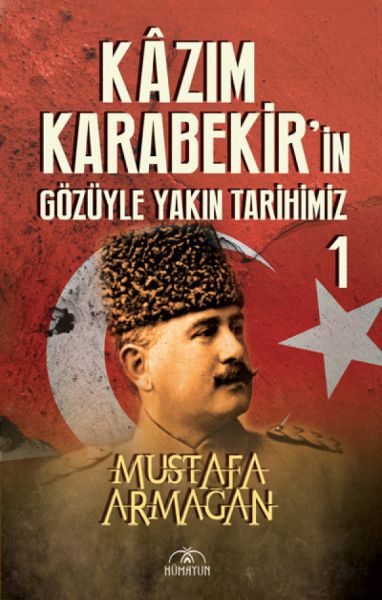 kazim-karabekir-in-gozuyle-yakin-tarihimiz-1