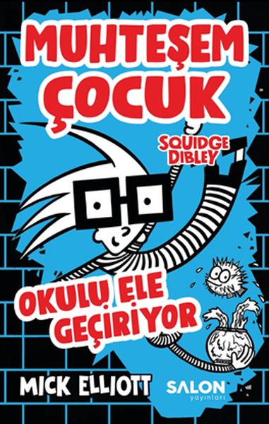 muhtesem-cocuk-squidge-dibley-okulu-ele-geciriyor