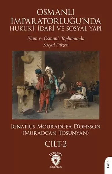 osmanli-imparatorlugu-nda-hukuki-idari-ve-sosyal-yapi-ii