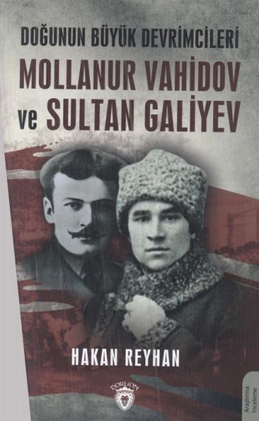 dogunun-buyuk-devrimcileri-mollanur-vahidov-ve-sultan-galiyev