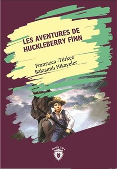 les-aventures-de-huckleberry-finn-fransizca-turkce-bakisimli-hikayeler