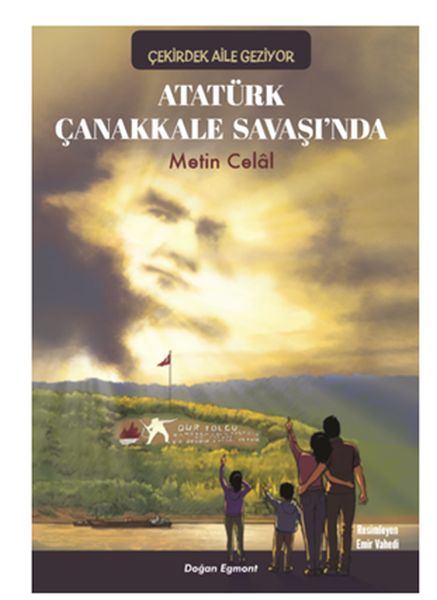 ataturk-canakkale-savasinda-cekirdek-aile-geziyor