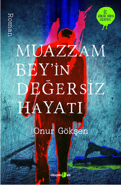 muazzam-bey-in-degersiz-hayati