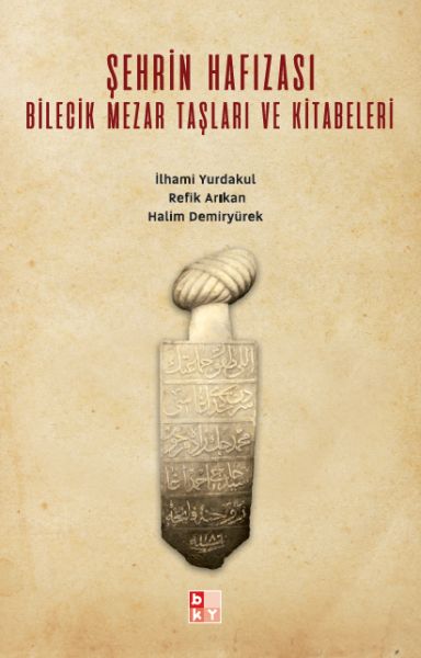 sehrin-hafizasi-bilecik-mezar-taslari-ve-kitabeleri