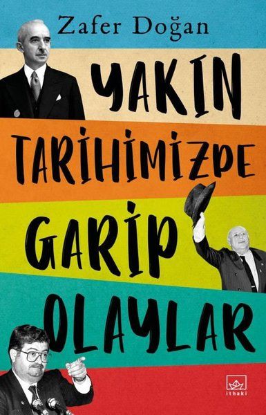 yakin-tarihimizde-garip-olaylar