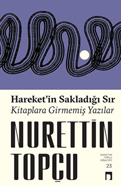 hareket-in-sakladigi-sir-kitaplara-girmemis-yazilar-228549