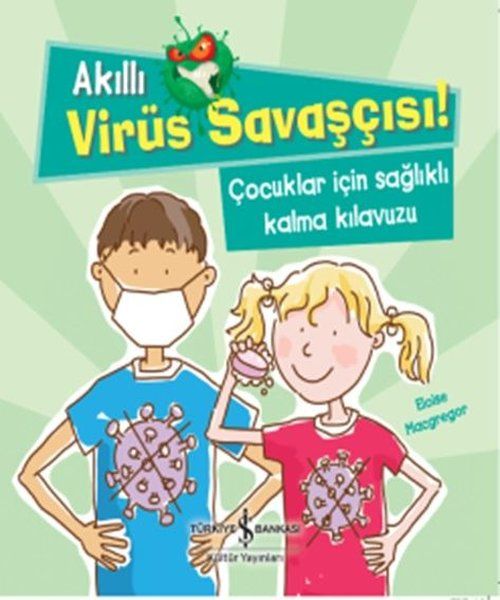 akilli-virus-savascisi-cocuklar-icin-saglikli-kalma-kilavuzu