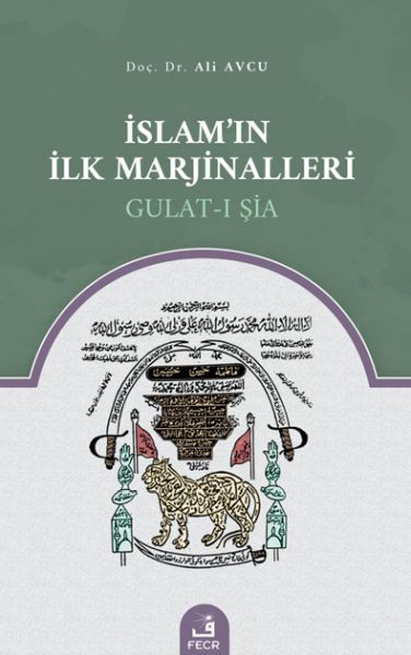 islam-in-ilk-marjinalleri-gulat-i-sia