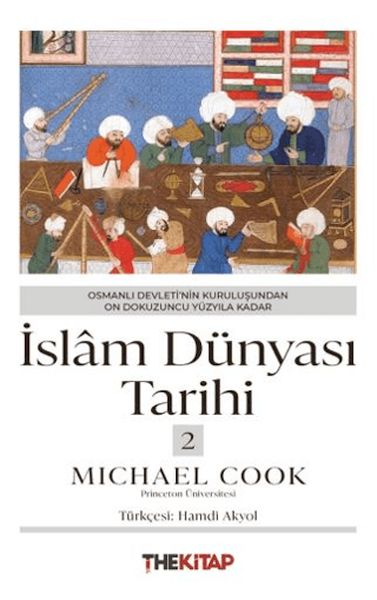 islam-dunyasi-tarihi-2-osmanli-devleti-nin-kurulusundan-on-dokuzuncu-yuzyila-kadar