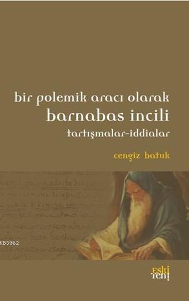 bir-polemik-araci-olarak-barnabas-incili-tartismalar-iddialar