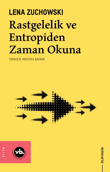 rastgelelik-ve-entropiden-zaman-okuna
