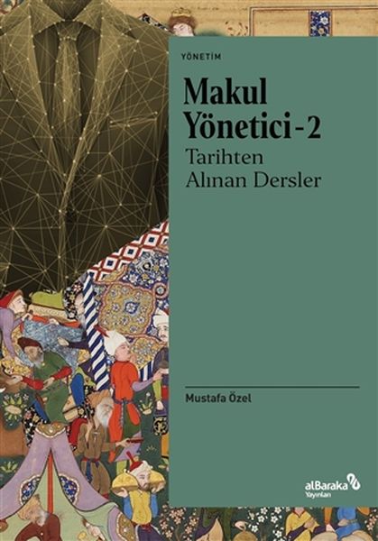 makul-yonetici-2-tarihten-alinan-dersler