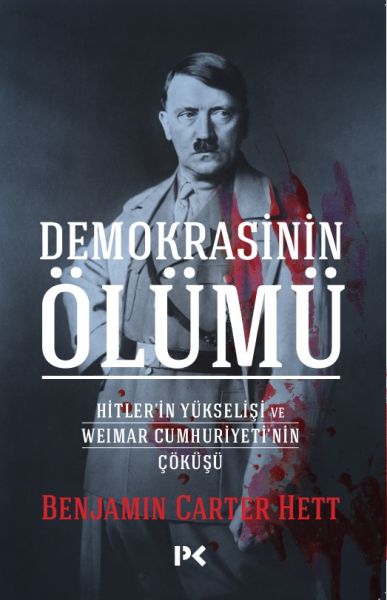 demokrasinin-olumu-hitler-in-yukselisi-ve-weimar-cumhuriyeti-nin-cokusu