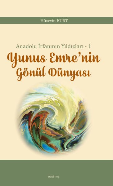 anadolu-irfaninin-yildizlari-1-yunus-emre-nin-gonul-dunyasi