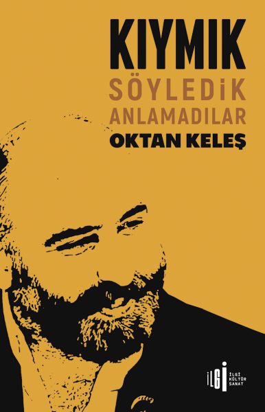 kiymik-soyledik-anlamadilar