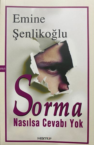 sorma-nasilsa-cevabi-yok