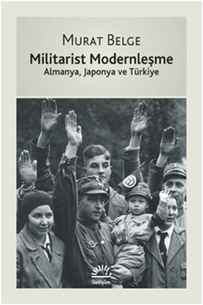 militarist-modernlesme-almanya-japonya-ve-turkiye