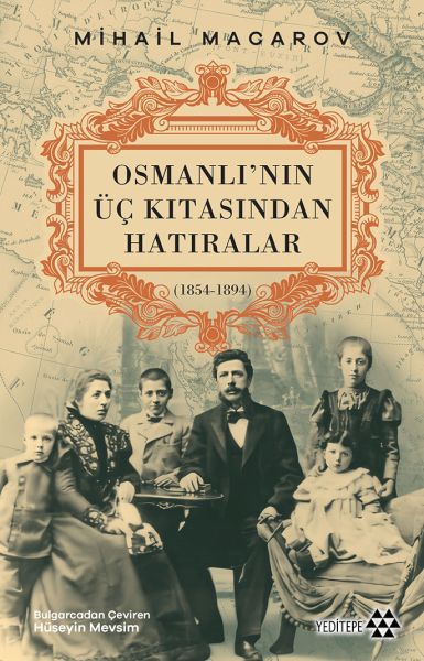 osmanli-nin-uc-kitasindan-hatiralar