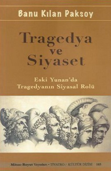 tragedya-ve-siyaset-eski-yunan-da-tragedyanin-siyasal-rolu