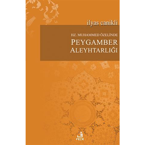 hz-muhammed-ozelinde-peygamber-aleyhtarligi