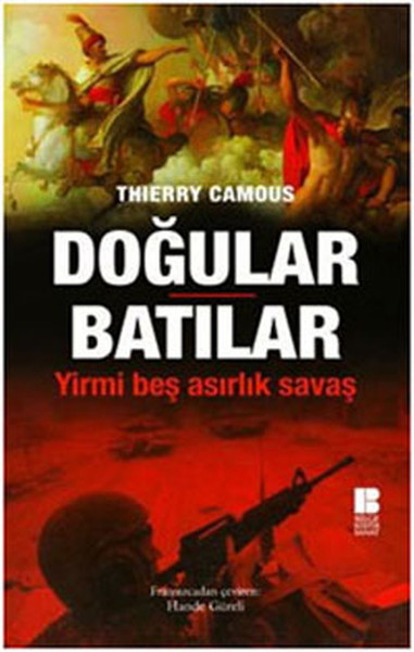 dogular-batilar-yirmi-bes-asirlik-savas