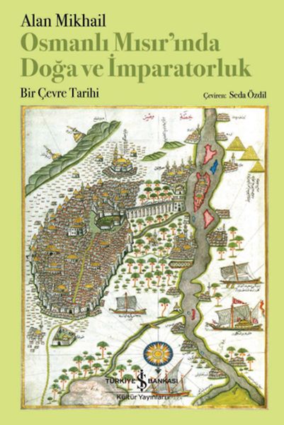 osmanli-misir-inda-doga-ve-imparatorluk-bir-cevre-tarihi