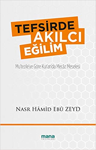 tefsirde-akilci-egilim-mu-tezile-ye-gore-kur-an-da-mecaz-meselesi