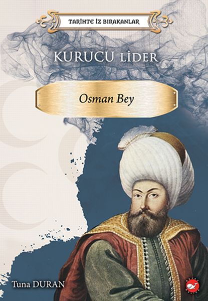 tarihte-iz-birakanlar-kurucu-lider-osman-bey