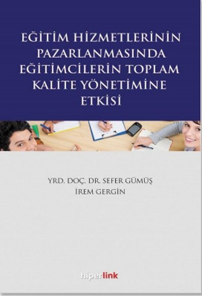 egitim-hizmetlerinin-pazarlanmasinda-egitimcilerin-toplam-kalite-yonetimine-etkisi