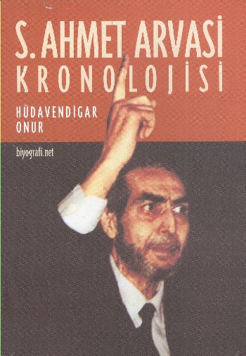 s-ahmet-arvasi-kronolojisi