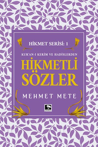 kur-an-i-kerim-ve-hadislerden-hikmetli-sozler-hikmet-serisi-1