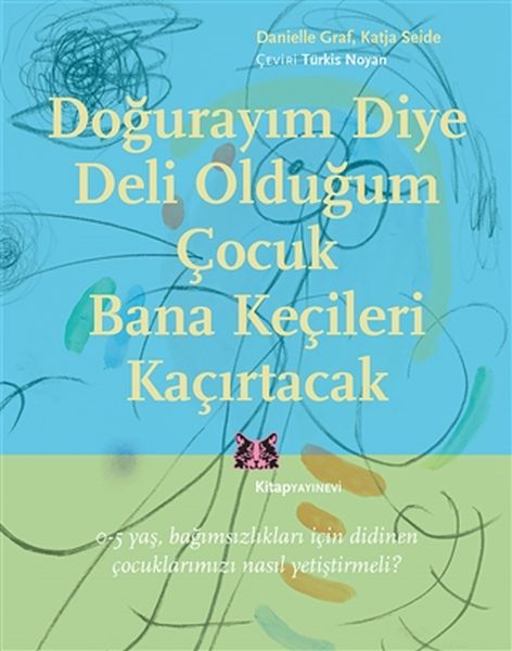 dogurayim-diye-deli-oldugum-cocuk-bana-kecileri-kacirtacak