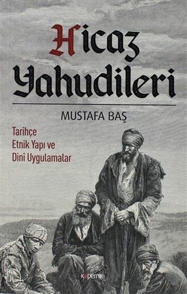 hicaz-yahudileri-tarihce-etnik-yapi-ve-dini-uygulamalar