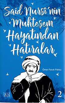 said-nursi-nin-muhtesem-hayatindan-hatiralar-2