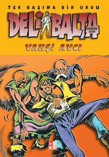 deli-balta-vahsi-avci