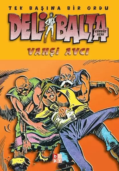 deli-balta-vahsi-avci