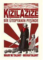 kizil-azize-bir-utopyanin-pesinde