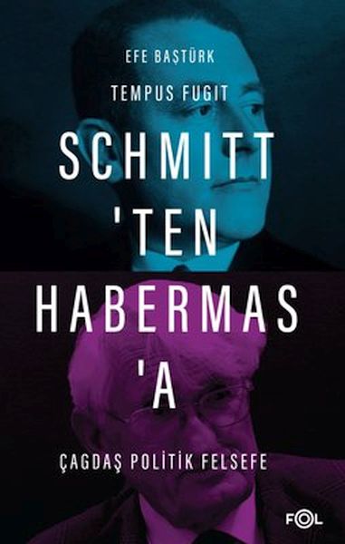 schmittten-habermasa-cagdas-politik-felsefe-efe-basturk-228256