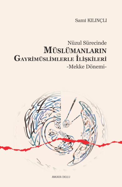 nuzul-surecinde-muslumanlarin-gayrimuslimlerle-iliskileri