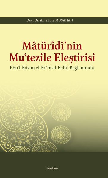 maturidi-nin-mutezile-elestirsi-ebul-kasim-el-kabi-el-belhi-baplaminda