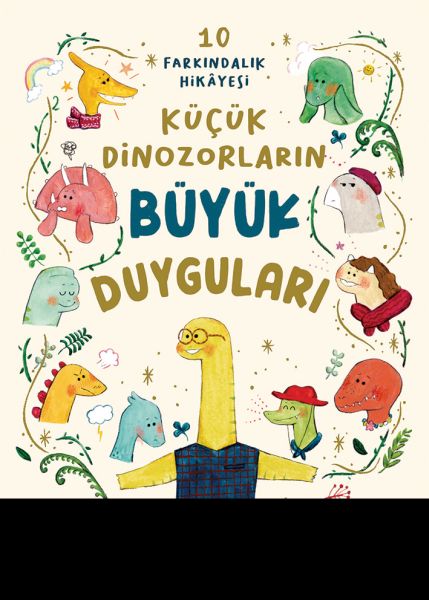 kucuk-dinozorlarin-buyuk-duygulari-10-farkindalik-hikayesi