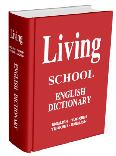 living-english-dictionary-ingilizce-turkce-turkce-ingilizce-for-school-sozluk