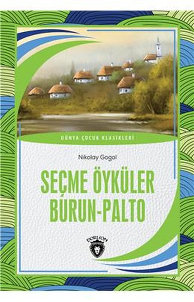 secme-oykuler-burun-palto-dunya-cocuk-klasikleri-7-12-yas