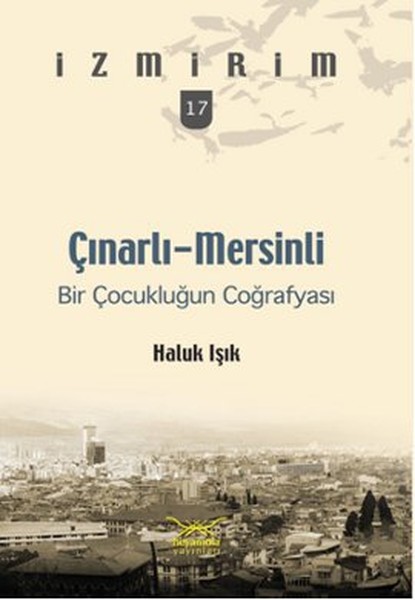 cinarli-mersinli-bir-cocuklugun-cografyasi-izmirim-17