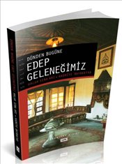 dunden-bugune-edep-gelenegimiz